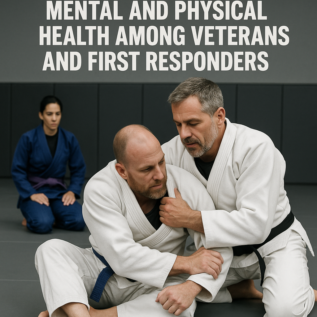 Role of BJJ in enhancing Mental and physical health among Veterans and first Responders.